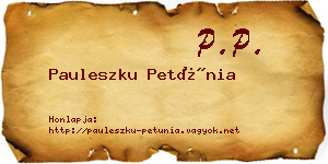 Pauleszku Petúnia névjegykártya
